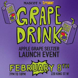 Mascot X UPSIDE: Apple Grape Seltzer Launch Party